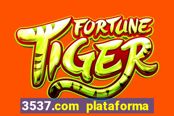 3537.com plataforma de jogos